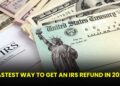 Fastest Way to Get an IRS Refund In 2026 — What Most Taxpayers Don’t Know!