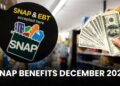 SNAP Benefits December 2025: When and who are going to get the payout?